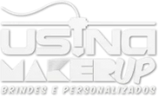 Usina MakerUp Brindes e Personalizados